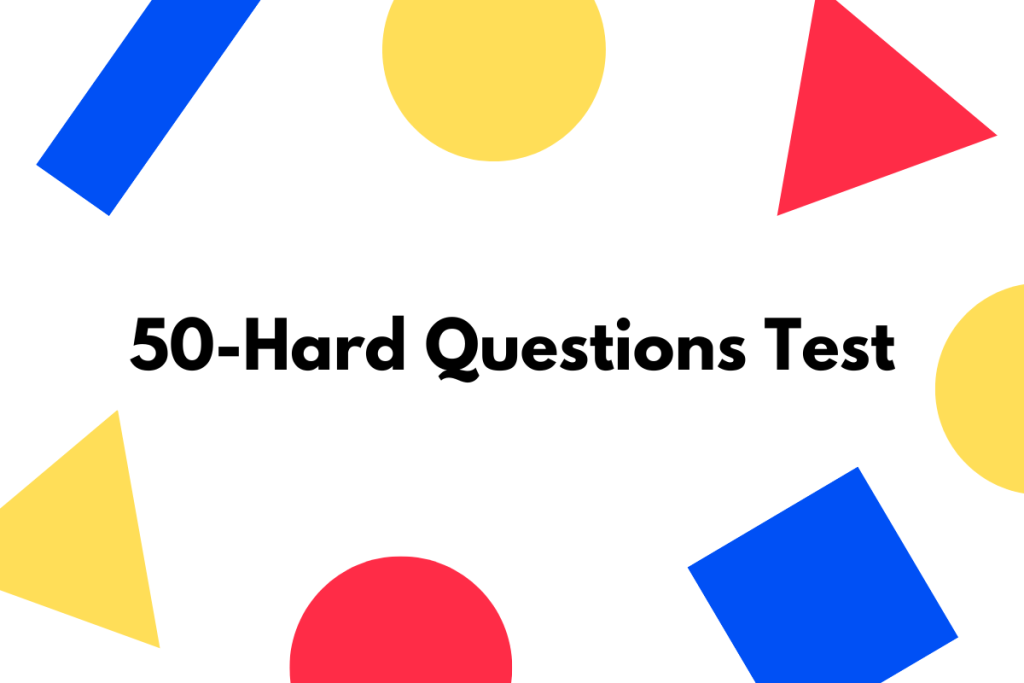 RBT 50-Hard Questions Test