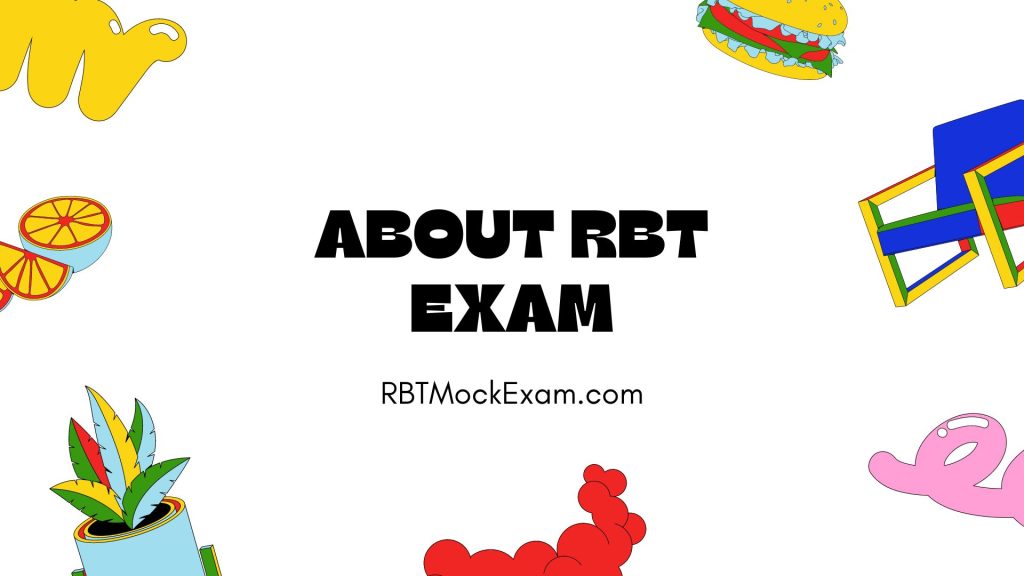 About RBT Exam